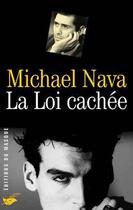 Couverture du livre « La loi cachee » de Nava-M aux éditions Editions Du Masque