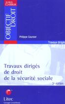 Couverture du livre « Travaux diriges de droit de la securite sociale (3e édition) » de Philippe Coursier aux éditions Lexisnexis