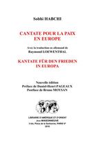Couverture du livre « Cantate pour la paix en Europe ; Kantate für den Frieden in Europa » de Sobhi Habchi aux éditions Claire Maisonneuve