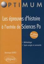 Couverture du livre « Les épreuves d'histoires à l'entrée de sciences po (2e édition) » de Dominique Olivesi aux éditions Ellipses