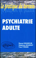 Couverture du livre « Psychiatrie adulte » de Tyrode/Bourcet aux éditions Ellipses