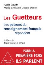 Couverture du livre « Les guetteurs » de Alain Bauer et Marie-Christine Dupuis-Danon aux éditions Odile Jacob