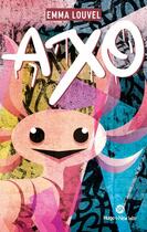 Couverture du livre « Axo » de Emma Louvel aux éditions Hugo Roman New Way