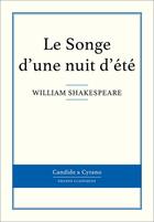 Couverture du livre « Le songe d'une nuit d'été » de William Shakespeare aux éditions Candide & Cyrano