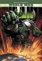 Couverture du livre « World war Hulk » de Greg Park et John Romita Jr aux éditions Panini