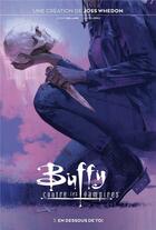 Couverture du livre « Buffy contre les vampires t.3 : en dessous de toi » de David Lopez et Jordie Bellaire et Joss Whedon et Dan Mora aux éditions Panini