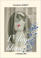 Couverture du livre « L'ANGE BLANC » de Sandrine Gibert aux éditions Presses Du Midi