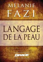 Couverture du livre « Langage de la peau » de Melanie Fazi aux éditions Brage