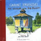 Couverture du livre « Carnet adresses aux couleurs du sud-ouest » de Jean-Marie Drouet aux éditions Equinoxe