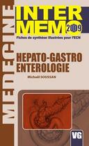 Couverture du livre « Hépatologie, gastrologie et entérologie » de Michael Soussan aux éditions Vernazobres Grego