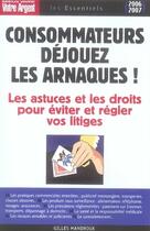 Couverture du livre « Consommateurs : déjouez les arnaques! » de Gilles Mandroux aux éditions L'express