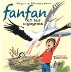 Couverture du livre « Fanfan Tome 5 : Fanfan et les cigognes » de Pierre Probst aux éditions Triomphe