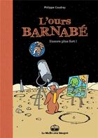 Couverture du livre « L'ours Barnabé t.13 ; encore plus fort ! » de Philippe Coudray aux éditions La Boite A Bulles
