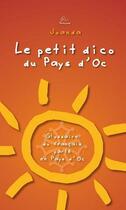 Couverture du livre « Le petit dico du Pays d'Oc » de Joanda aux éditions Trabucaire