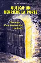 Couverture du livre « Quelqu'un derrière la porte » de Michel Sinniger aux éditions Francois-xavier De Guibert