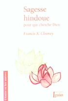 Couverture du livre « Sagesse hindoue pour qui cherche Dieu » de Francis X. Clooney aux éditions Lessius