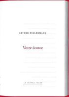 Couverture du livre « Votre écorce » de Esther Tellermann aux éditions Lettre Volee