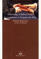 Couverture du livre « L'héritage d'Alfred Nobel ou l'histoire des prix Nobel » de Ragnar Sohlman aux éditions Michel De Maule