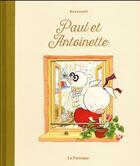 Couverture du livre « Paul et Antoinette » de Kerascoet aux éditions La Pasteque