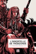 Couverture du livre « L'immortelle de Trébizonde » de Paule Henry Bordeaux aux éditions Thaddee