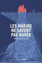 Couverture du livre « Les marins ne savent pas nager » de Dominique Scali aux éditions La Peuplade