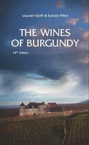 Couverture du livre « The wines of burgundy (anglais) 14th edition - completely revised and updated (2020) » de Gotti Laurent aux éditions Pierre Poupon