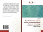 Couverture du livre « Specificites de la prise en charge orthophonique des troubles du langage - chez les enfants ayant un » de  aux éditions Editions Universitaires Europeennes