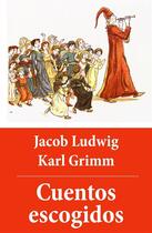 Couverture du livre « Cuentos escogidos (con índice activo) » de Jacob Ludwig Karl Grimm aux éditions E-artnow