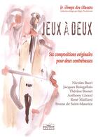 Couverture du livre « Jeux a deux pour 2 contrebasses » de  aux éditions Delatour