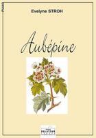 Couverture du livre « Aubepine pour piano » de Stroh Evelyne aux éditions Delatour