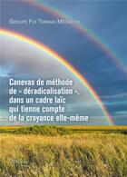 Couverture du livre « Canevas de méthode de «?déradicalisation?», dans un cadre laïc qui tienne compte de la croyance elle-même » de  aux éditions Verone