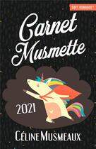 Couverture du livre « Carnet Musmette (édition 2021) » de Celine Musmeaux aux éditions Nymphalis