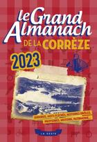 Couverture du livre « Le grand almanach de la Corrèze (édition 2023) » de  aux éditions Geste