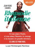 Couverture du livre « Rhapsodie italienne - livre audio 3 cd mp3 » de Jean-Pierre Cabanes aux éditions Audiolib