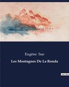 Couverture du livre « Les Montagnes De La Ronda » de Eugene Sue aux éditions Culturea