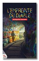 Couverture du livre « L'empreinte du diable » de Francoise Laurent aux éditions Rouge Safran