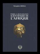 Couverture du livre « Pour la renaissance scientifique de l'Afrique » de Theophile Obenga aux éditions Anyjart