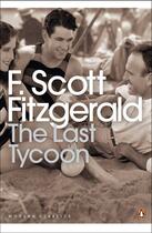 Couverture du livre « The Last Tycoon » de Francis Scott Fitzgerald aux éditions Penguin Books Ltd Digital