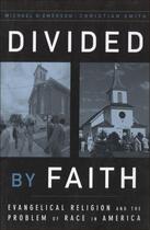 Couverture du livre « Divided by Faith: Evangelical Religion and the Problem of Race in Amer » de Smith Christian aux éditions Oxford University Press Usa