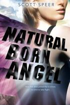 Couverture du livre « Natural Born Angel » de Speer Scott aux éditions Penguin Group Us