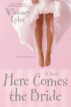 Couverture du livre « Here Comes the Bride » de Lyles Whitney aux éditions Penguin Group Us