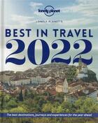 Couverture du livre « Lonely Planet's best in travel (édition 2022) » de Collectif Lonely Planet aux éditions Lonely Planet France