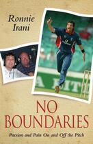 Couverture du livre « No Boundaries - Passion and Pain On and Off the Pitch » de Irani Ronnie aux éditions Blake John Digital