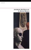 Couverture du livre « In Mortal Memory » de Mcneillie Andrew aux éditions Carcanet Press Digital