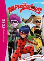 Couverture du livre « Miraculous t.29 ; Queen Bee pour la vie » de  aux éditions Hachette Jeunesse