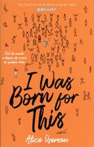 Couverture du livre « I was born for this » de Alice Oseman aux éditions Hachette Romans