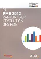 Couverture du livre « PME 2012 ; rapport sur l'évolution des PME » de  aux éditions Documentation Francaise