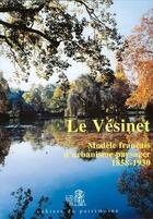 Couverture du livre « Le vesinet 1858-1930 n 17 » de Sophie Cueille aux éditions Lieux Dits