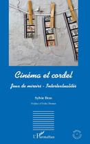 Couverture du livre « Cinéma et cordel j; eux de miroirs intertextualites » de Sylvie Debs aux éditions Editions L'harmattan