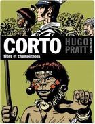 Couverture du livre « Corto t.9 : têtes de champignons » de Hugo Pratt aux éditions Casterman Streaming